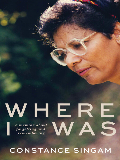 Title details for Where I Was by Constance Singam - Available
